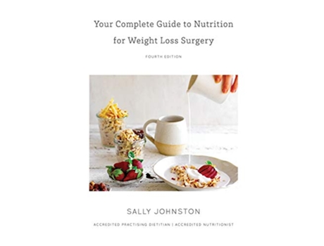 Livro Your Complete Guide to Nutrition for Weight Loss Surgery de Sally Johnston (Inglês)