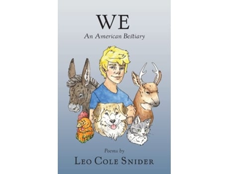 Livro We An American Bestiary De Leo Cole Snider (inglês)