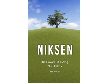 Livro Niksen The Power Of Doing Nothing De Tess Jansen (inglês)