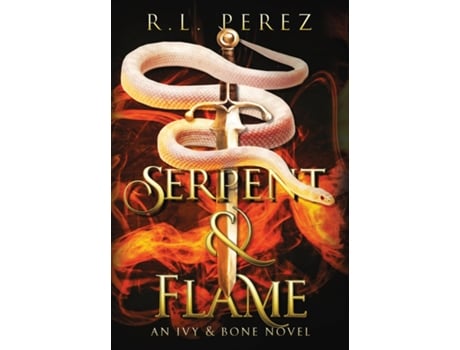 Livro Serpent amp Flame de RL Perez (Inglês)