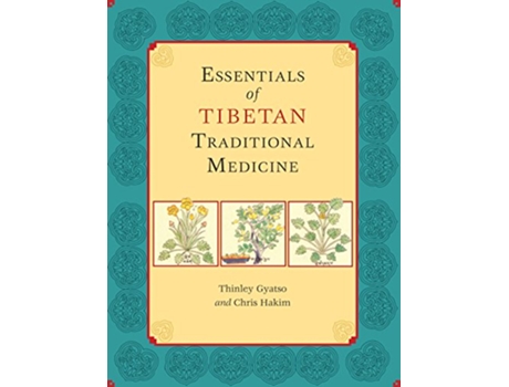 Livro Essentials of Tibetan Traditional Medicine de Thinley Gyatso e Chris Hakim (Inglês)