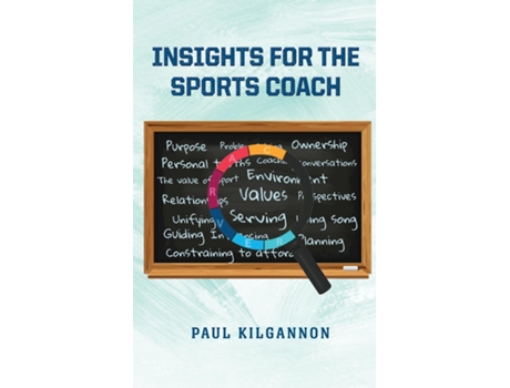 Livro Insights for the Sports Coach Softcover de Paul Kilgannon (Inglês)