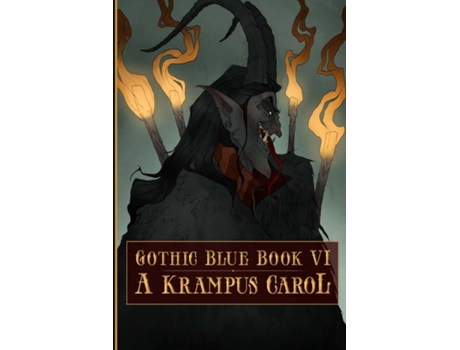 Livro Gothic Blue Book Vi A Krampus Carol De Sara Tantlinger (inglês)