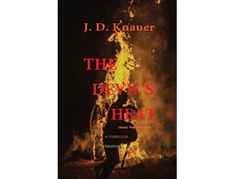 Livro The Devils Heat A Thriller De J D Knauer (inglês)