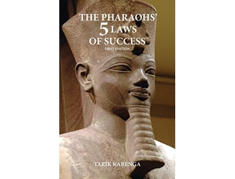 Livro The Pharaohs 5 Laws Of Success, First Edition De Tarik Karenga (inglês)