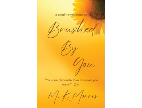 Livro Brushed By You de MK Morris (Inglês)