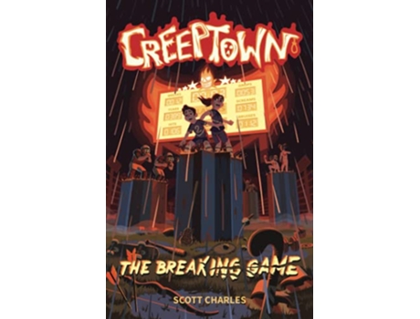 Livro The Breaking Game Creeptown de Scott Charles (Inglês)