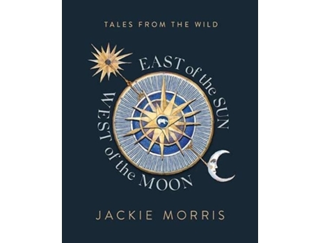 Livro east of the sun, west of the moon de jackie morris (inglês)