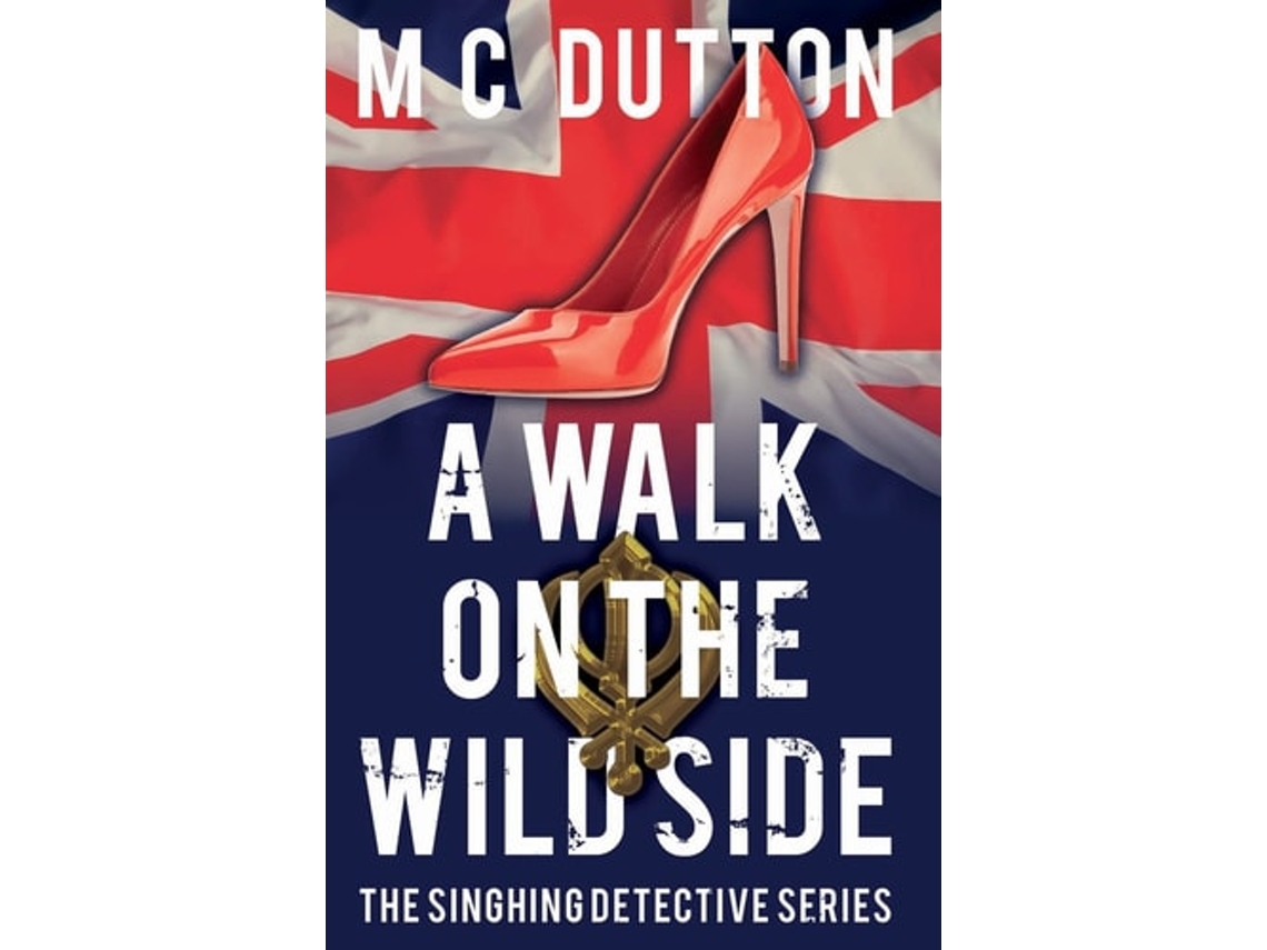 Livro A Walk on the Wild Side de M C Dutton (Inglês)