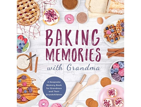 Livro Baking Memories with Grandma A Keepsake Memory Book for Grandmas and Grandchild de Ph Austin e H&L Group (Inglês)