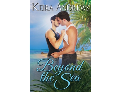Livro Beyond the Sea de Keira Andrews (Inglês)