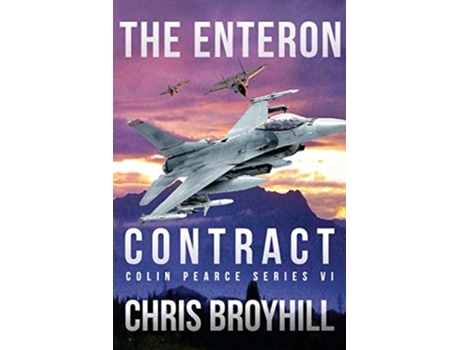 Livro The Enteron Contract Colin Pearce Series VI de Chris Broyhill (Inglês)