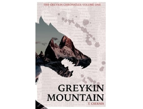 Livro Greykin Mountain Greykin Chronicles Volume One de Tate Csernis (Inglês)