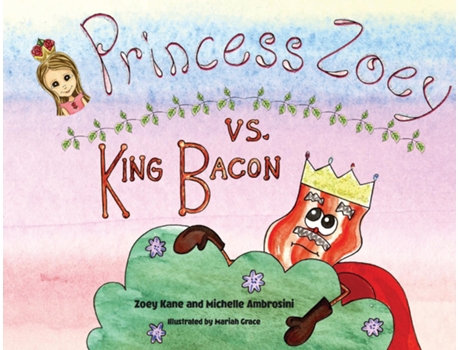 Livro Princess Zoey Vs King Bacon De Kane, Zoey S Et Al. (inglês)