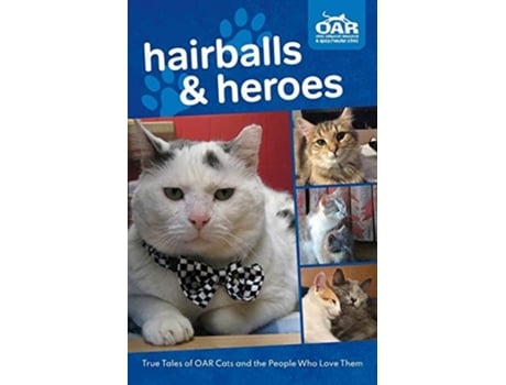 Livro Hairballs And Heroes True Tales Of Oar Cats And The People Who Love Them De Ohio Alleycat Resource (inglês)