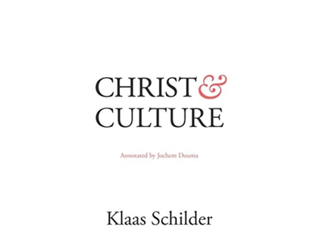 Livro Christ and Culture Annotated by Jochem Douma de Klaas Schilder (Inglês)