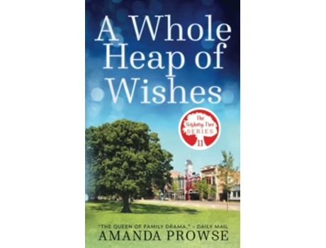 Livro A Whole Heap of Wishes The Wishing Tree Series Book 11 de Amanda Prowse (Inglês)