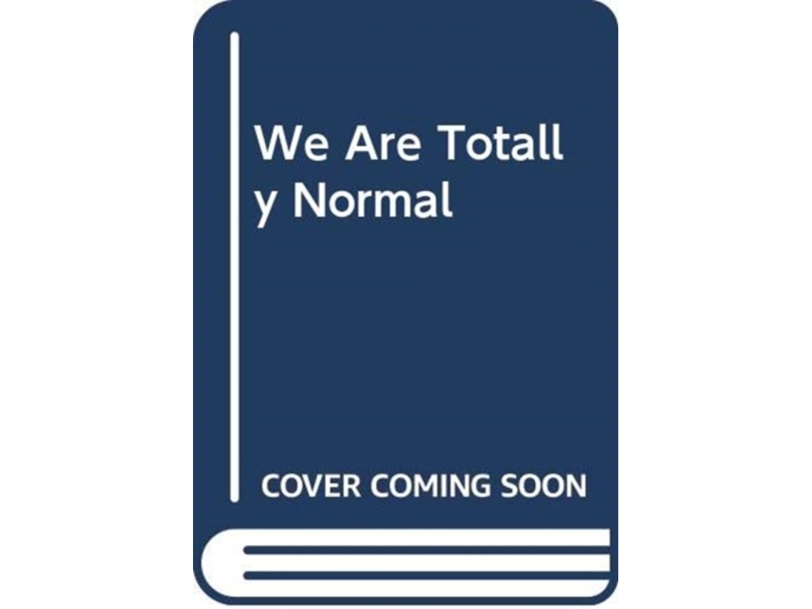 Livro We Are Totally Normal de Rahul Kanakia (Inglês - Capa Dura)