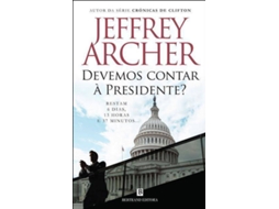 Livro Devemos Contar à Presidente? de Jeffrey Archer (Português)