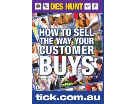 Livro How To Sell The Way Your Customer Buys de Des Hunt (Inglês)
