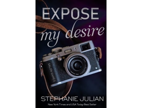 Livro Expose My Desire de Stephanie Julian (Inglês)