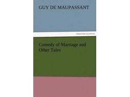 Livro Comedy Of Marriage And Other Tales De Guy De Maupassant (inglês)