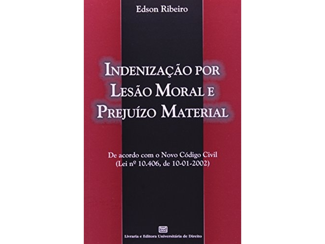 Livro Indenizacao Por Lesao Moral E Prejuizo Material De Maria Luisa Sprovieri Ribeiro (português Do Brasil)