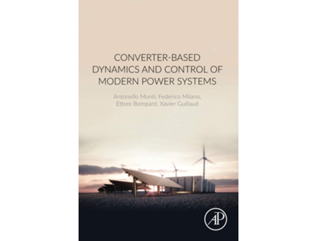 Livro Converter-Based Dynamics And Control Of Modern Power Systems de Monti (Inglês)