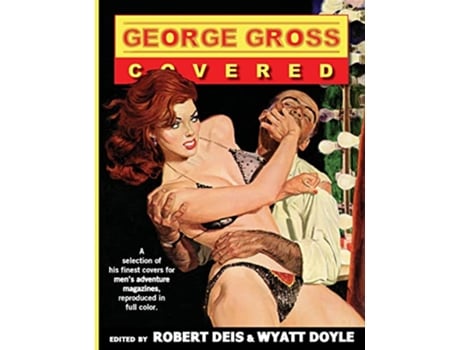 Livro George Gross Covered Mens Adventure Library de George Gross, Robert Deis et al. (Inglês)