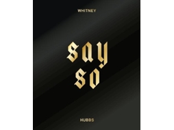 Livro say so de whitney hubbs (inglês)