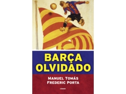 Livro Barça Olvidado de Manuel Tomás e Frederic Porta (Espanhol)