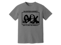 Sleater kinney Say It Like You Mean It ( Classic ROCKINSTONE Size:l