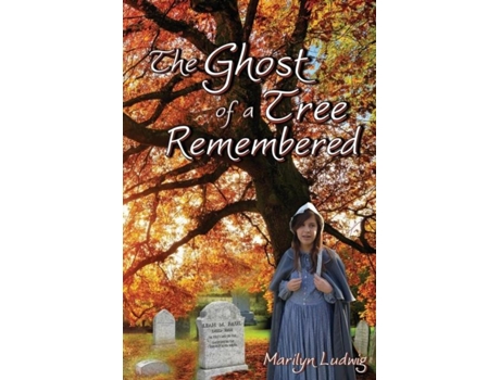Livro The Ghost Of A Tree Remembered De Marilyn Ludwig (inglês)