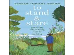 Livro To Stand and Stare de Andrew Timothy O'Brien (Inglês)