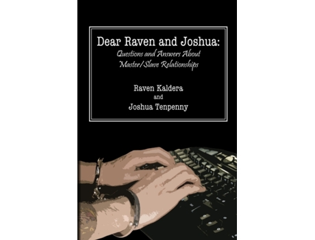 Livro Dear Raven and Joshua: Questions and Answers About Master/Slave Relationships Joshua Tenpenny, Raven Kaldera (Inglês)
