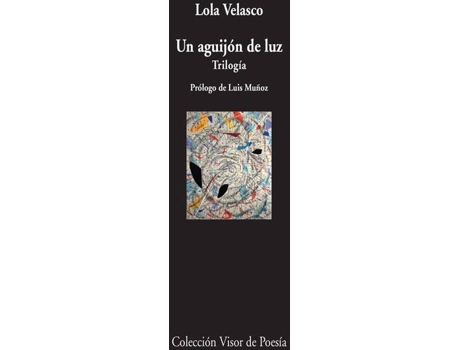 Livro UN AGUIJÓN DE LUZ de Lola Velasco