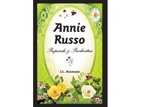 Livro Annie Russo Proposals Amp Proclivities De J L Baumann (inglês)