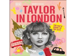Livro Taylor in London The Fans Guide to the City de DK Travel (Inglês)