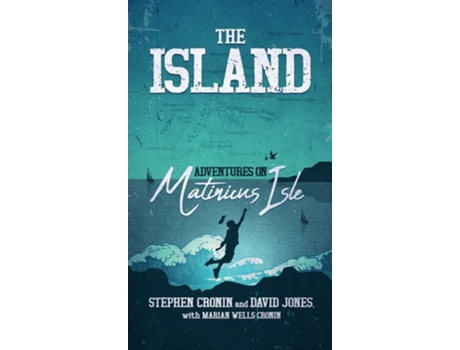Livro The Island Adventures on Matinicus Isle de Stephen Cronin e David Jones (Inglês - Capa Dura)
