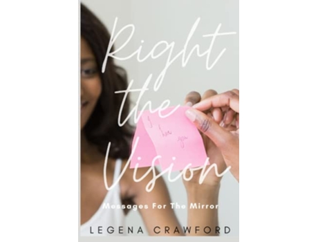 Livro Right the Vision Messages for the Mirror de Legena Crawford (Inglês)