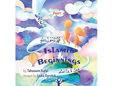 Livro Islamic Beginnings Part 4 De Tabassum Nafsi (inglês - Capa Dura)