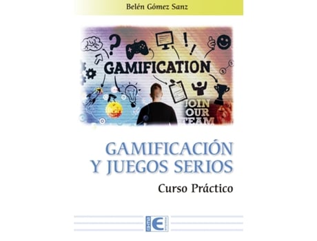 Livro Gamificacion Y Juegos Serios Curso Practico de Gomez Belen (Espanhol)