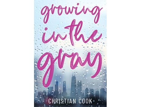 Livro Growing in the Gray de Christian Cook (Inglês)