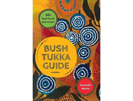 Livro Bush Tukka Guide 2nd Edition De Samantha Martin (inglês)