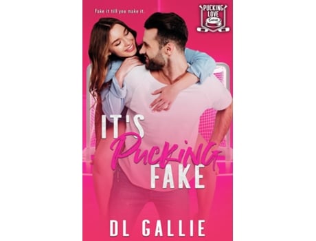 Livro Its Pucking Fake de DL Gallie (Inglês)