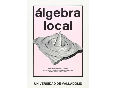Livro Algebra Local de Jose Angel Hermida Alonso (Espanhol)
