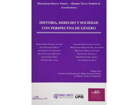 Livro Historia, derecho y sociedad con perspectiva de género de Abreviado por Elisabet Velo I Fabregat, María Jesús Espuny Tomas (Espanhol)