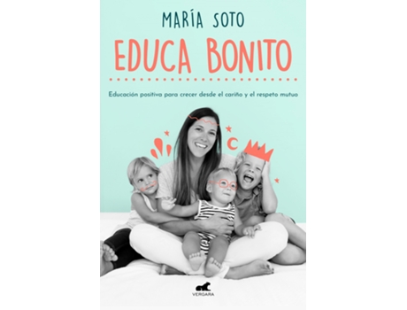 Livro Educa Bonito de María Soto (Espanhol)