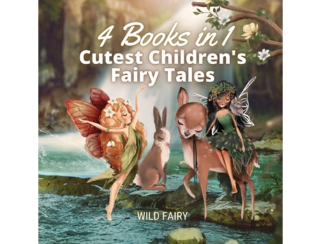 Livro Cutest Childrens Fairy Tales 4 Books In 1 De Wild Fairy (inglês)