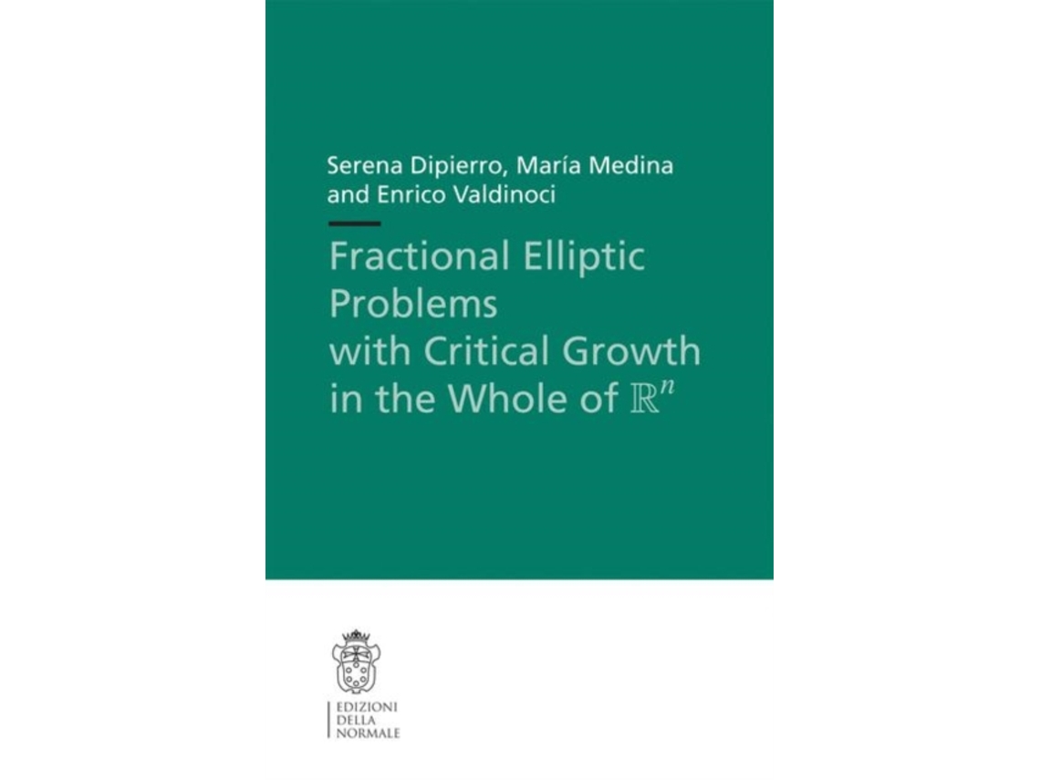 Livro Fractional Elliptic Problems with Critical Growth in the Whole of \Rn de Serena Dipierro, María Medina et al. (Inglês)